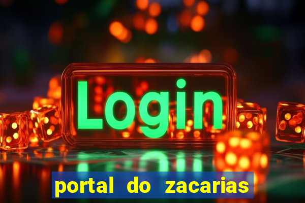 portal do zacarias mais 18